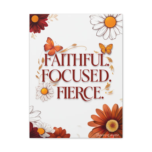 Inspirational Wall Art Canvas, Faithful Focused Fierce Decor, Motivational Gift, Home Office Wall Decor, Floral Design Art