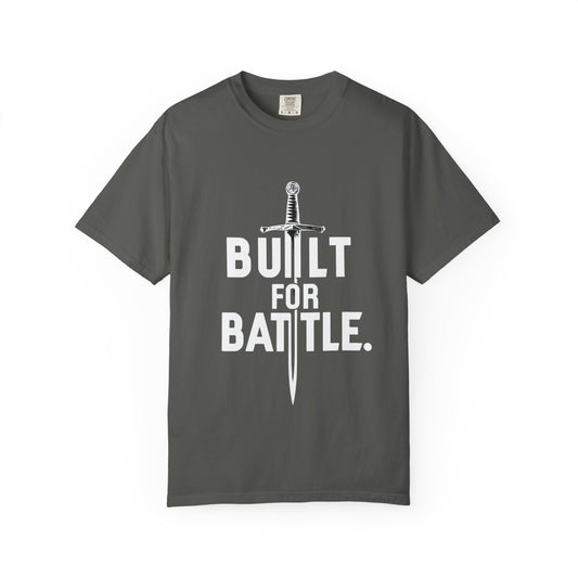 Battle-Ready Unisex T-shirt - Built for Battle - Casual Wear, Fitness, Gift for Warriors, Encouragement, Everyday Comfort