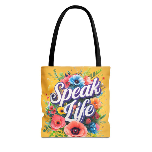 Vibrant Floral Tote Bag - Speak Life, Eco-Friendly Shopping Bag, Gift for Her, Beach Bag, Inspirational Quote Accessory