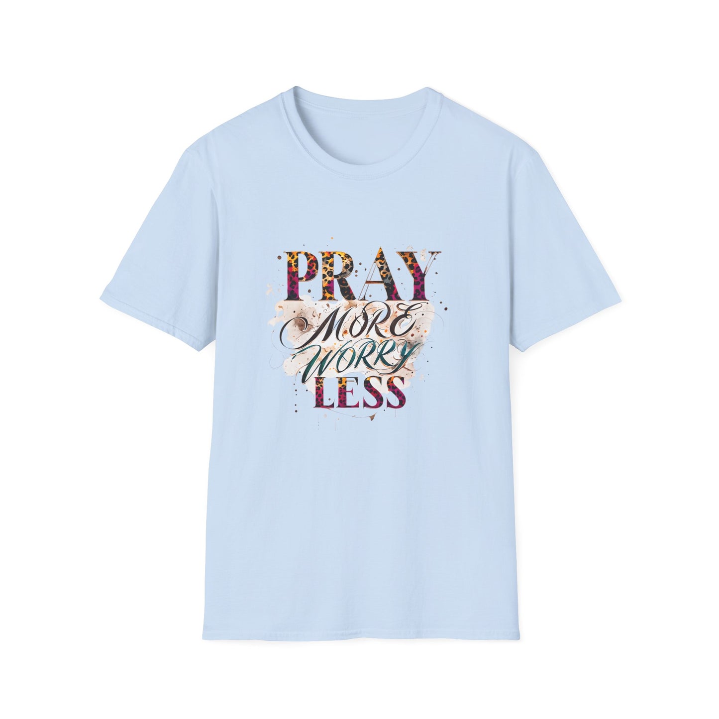 Pray More Worry Less T-Shirt, Inspirational Tee for Mindfulness, Motivational Gift, Unisex Casual Wear, Faith-Based Apparel, Spiritual Gifts