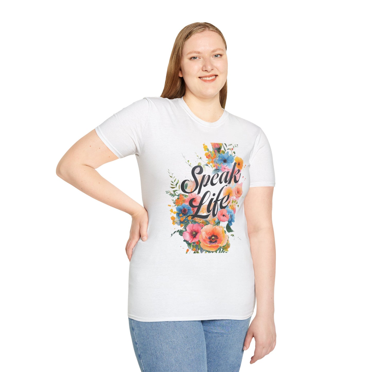 Floral Inspirational T-Shirt, Speak Life Quote Tee, Nature Lovers Gift, Unisex Casual Wear, Motivational Apparel, Summer Wardrobe Must-Have