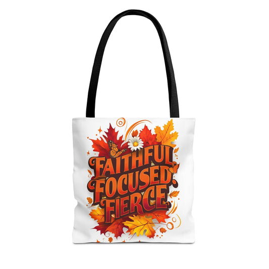 Faithful Focused Fierce Fall Tote Bag, Autumn Shopping Tote, Inspirational Gift Bag, Seasonal Decor, Holiday Essentials