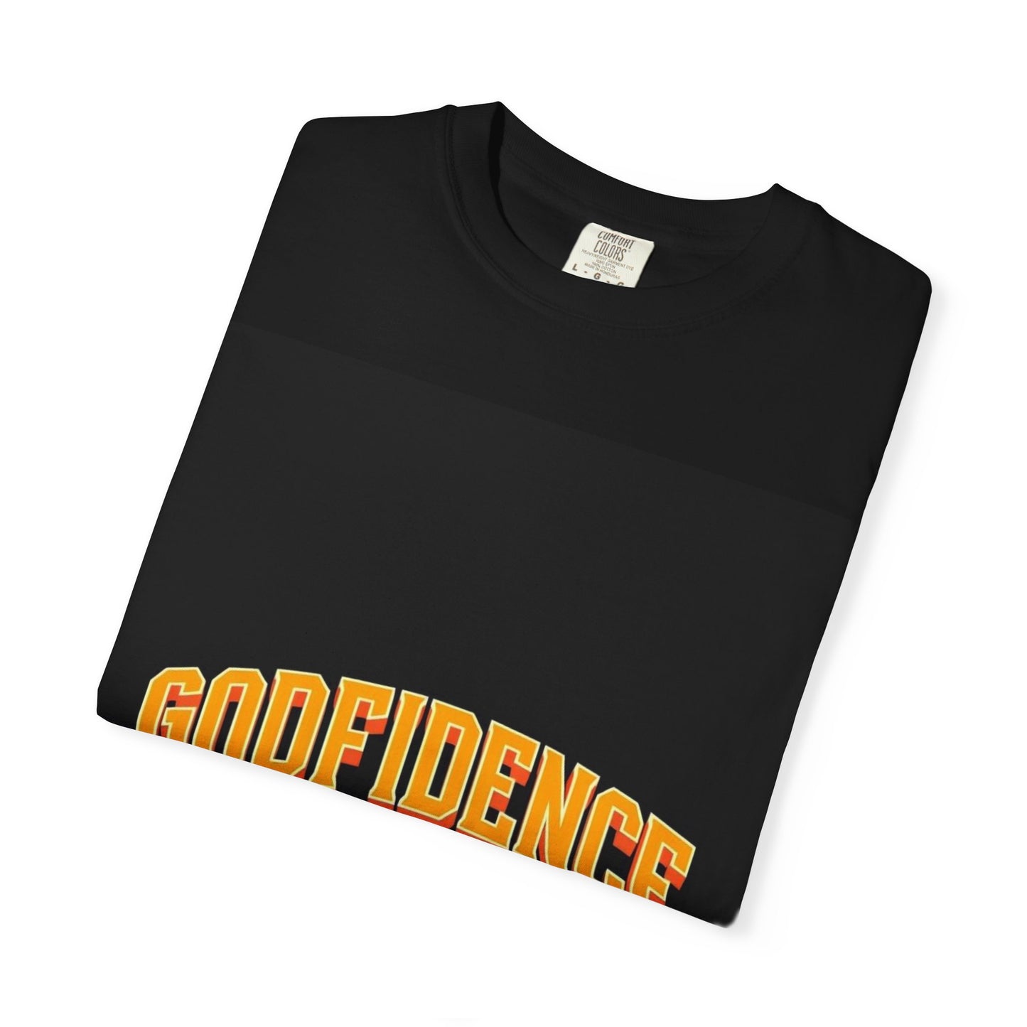 Godfidence Unisex Garment-Dyed T-Shirt - Empowering Graphic Tee, Motivational Shirt, Gift for Friends, Casual Wear, Faith-Based Apparel