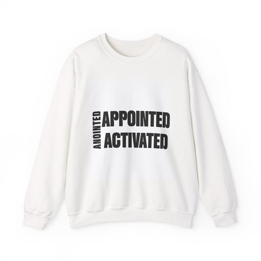 Anointed Appointed Activated Crewneck Sweatshirt, Inspirational Hoodie, Motivational Gift, Unisex Sweatshirt, Faith-Based Apparel