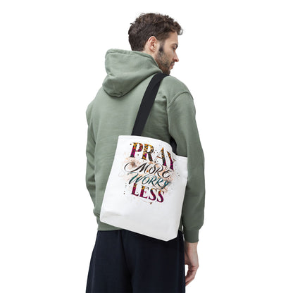 Inspirational Tote Bag - Pray More Worry Less, Motivational Gift, Everyday Use, Eco-Friendly Bag, Affirmation Bag, Prayer Tote