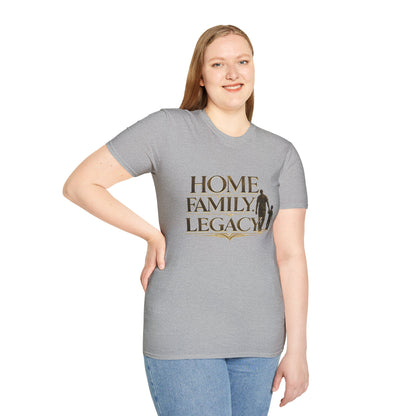 Home. Family. Legacy. T‑Shirt
