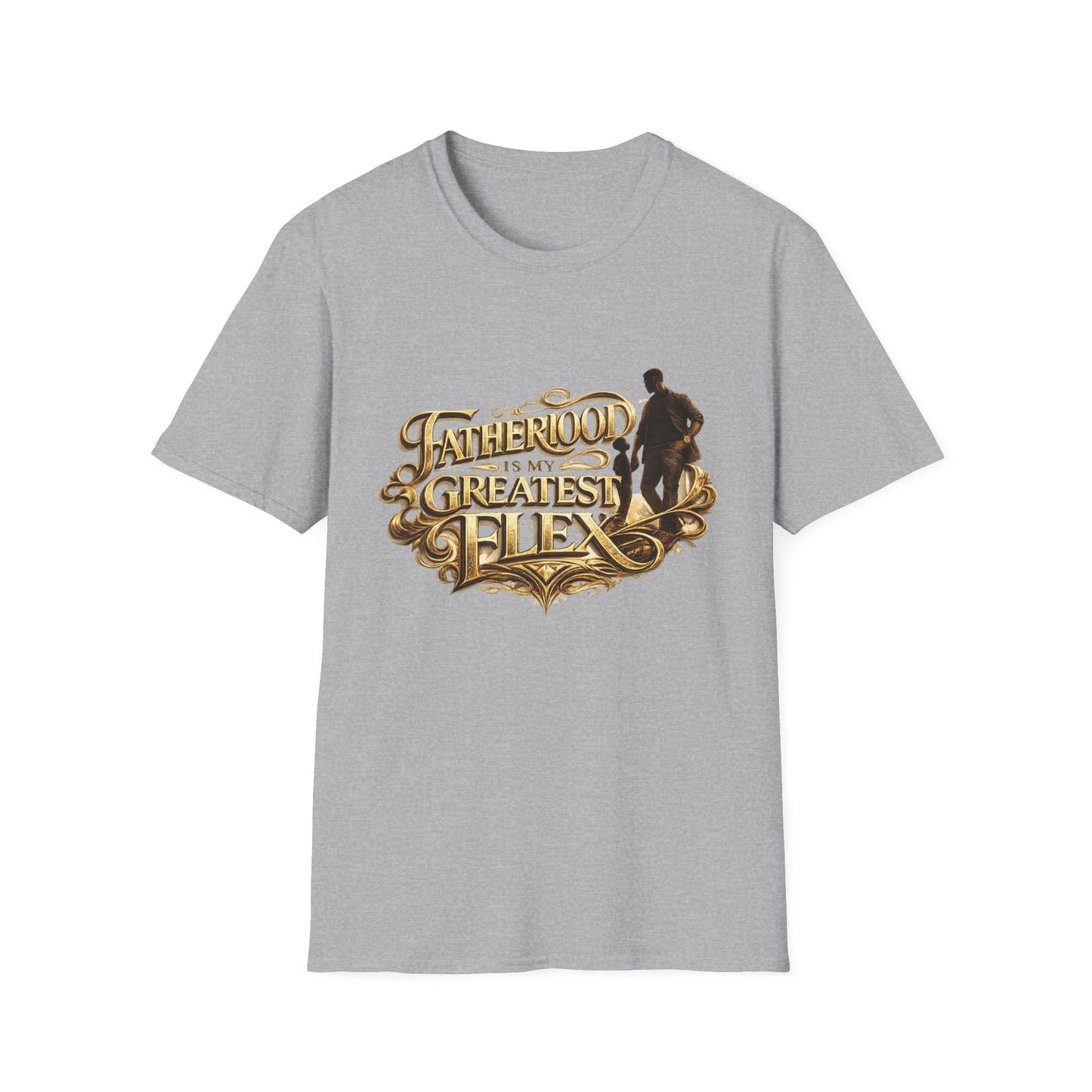 Fatherhood Is My Greatest Flex T-Shirt — Dad Appreciation Gift