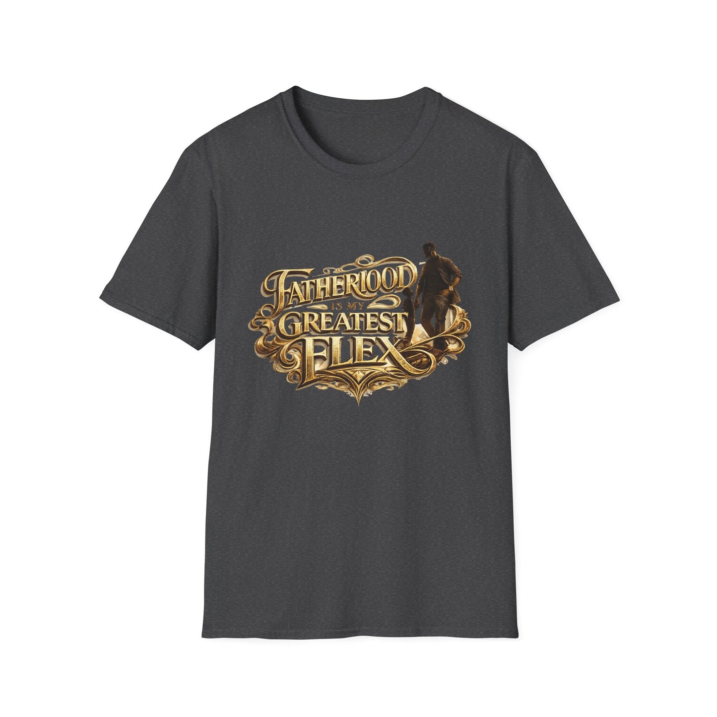 Fatherhood Is My Greatest Flex T-Shirt — Dad Appreciation Gift
