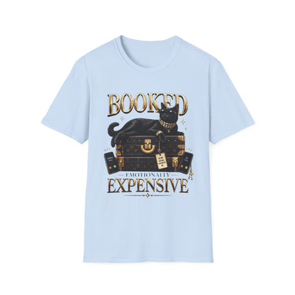 Booked & Emotionally Expensive T-Shirt