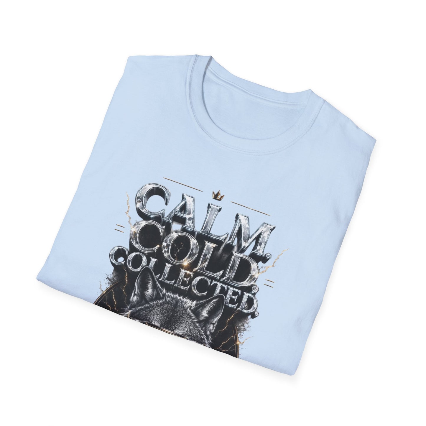 Calm Cold Collected T-Shirt