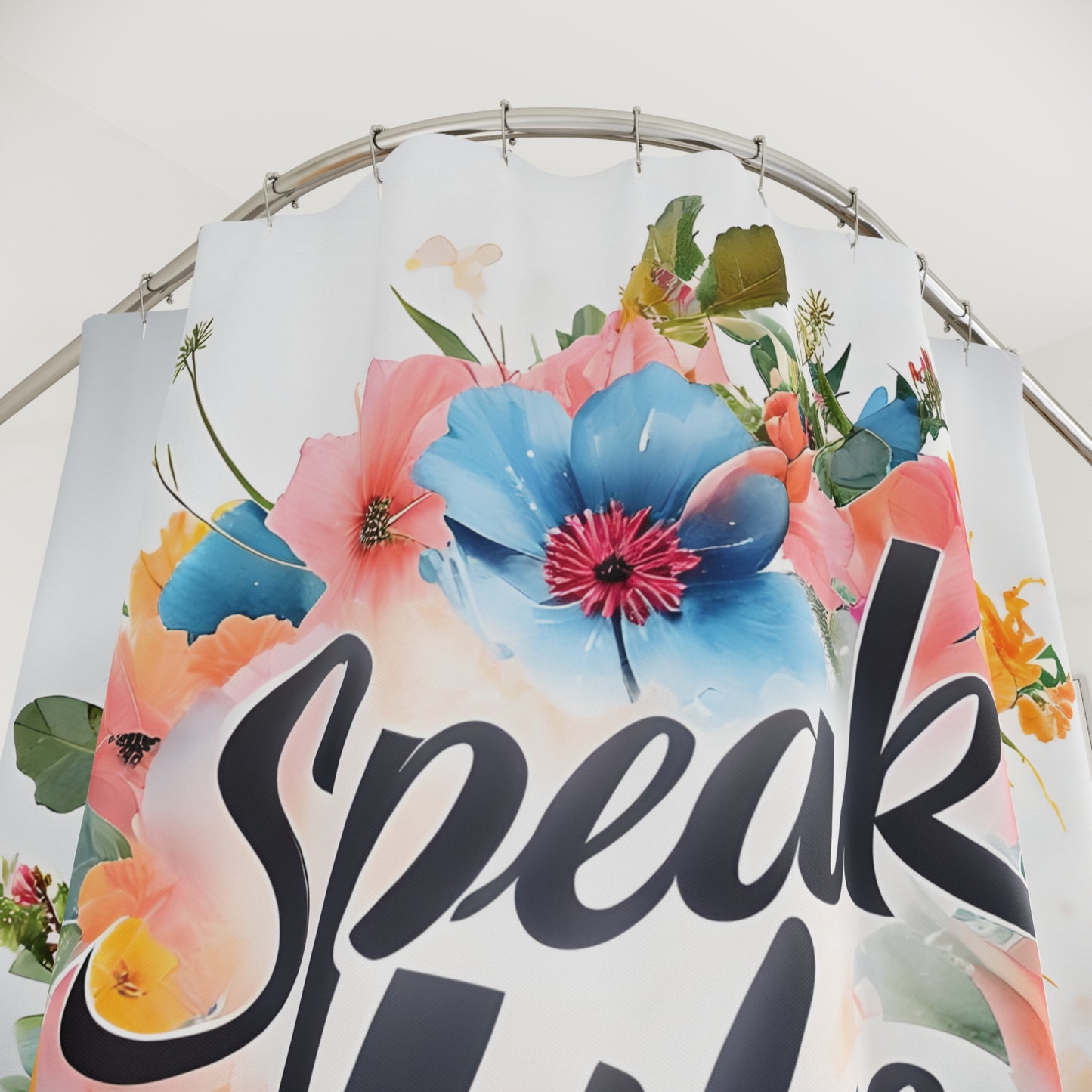 Floral Inspirational Shower Curtain, Motivational Bathroom Decor, Boho Chic Home Accent, Gift for Her, Spring Decor