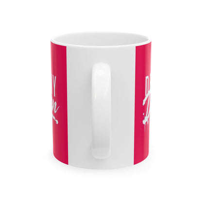 Copy of Copy of Ceramic Mug, (11oz)