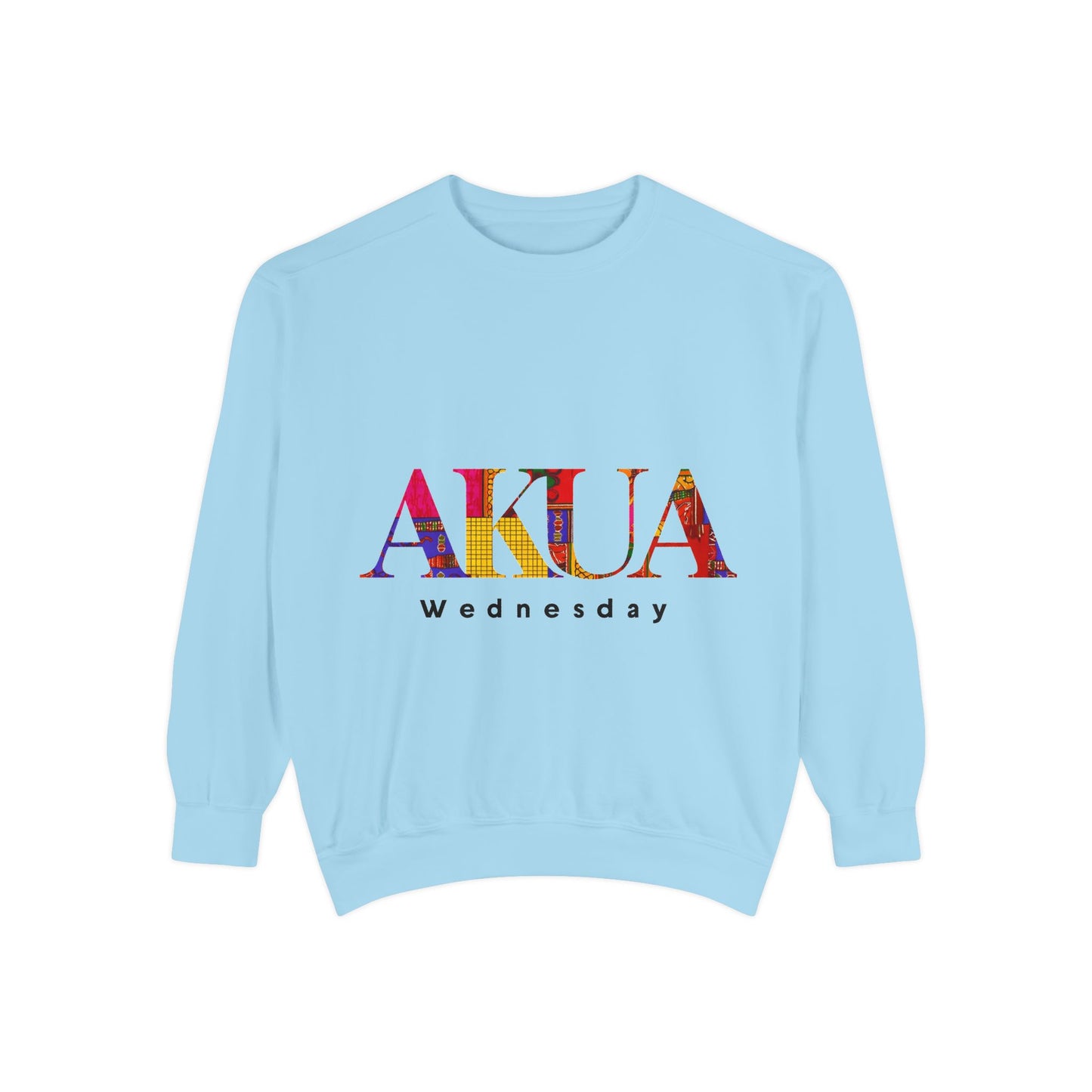Garment-Dyed Sweatshirt with 'AKUA Wednesday' Design - Cozy Unisex Style, Perfect for Casual Wear, Gifts, and Everyday Comfort