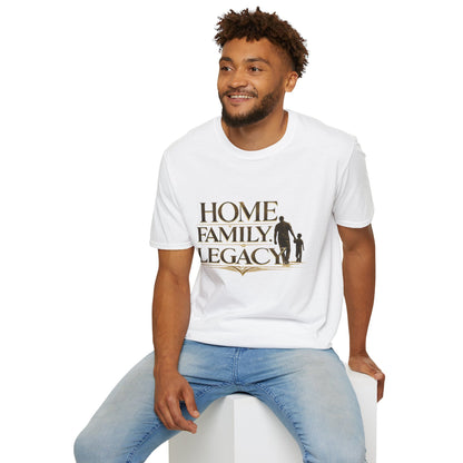 Home. Family. Legacy. T‑Shirt