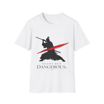 Silent But Dangerous Unisex T-Shirt