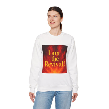 I am the Revival! Crewneck Sweatshirt, Unisex Sweatshirt, Inspirational Apparel, Cozy Gift, Casual Wear, Religious Events