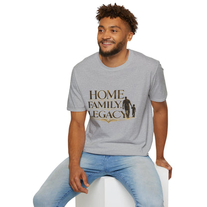 Home. Family. Legacy. T‑Shirt