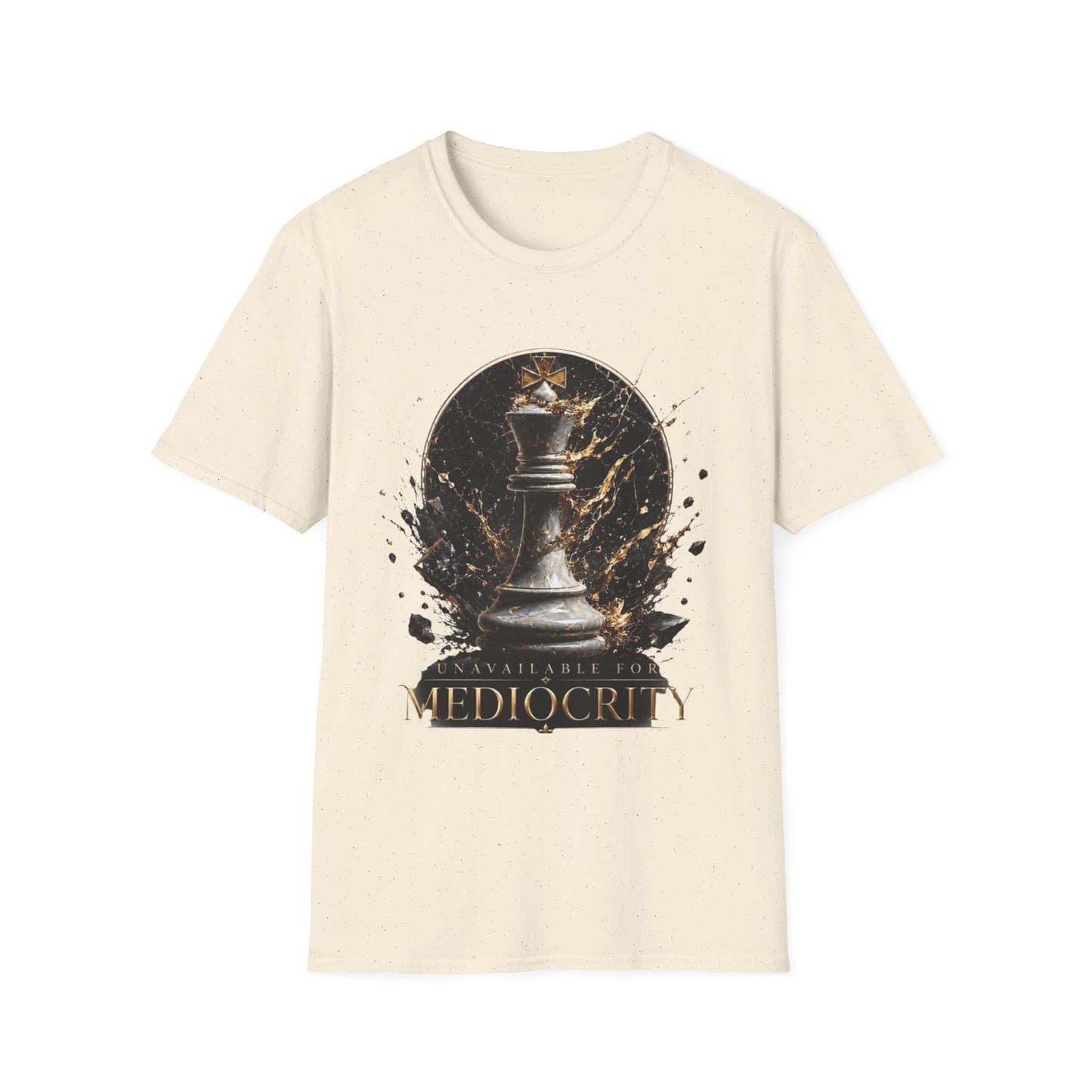 Unavailable For Mediocrity T-Shirt
