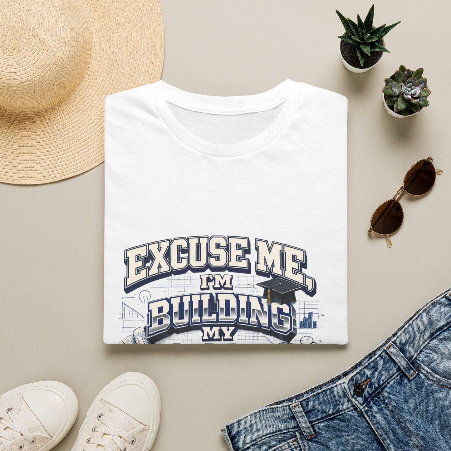 Building My Future T-Shirt — "Excuse Me I'm Building My Future" Motivational Tee
