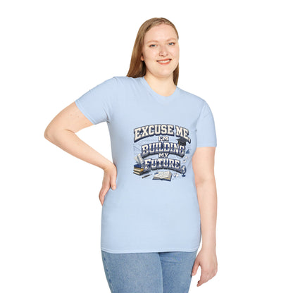 Building My Future T-Shirt — "Excuse Me I'm Building My Future" Motivational Tee