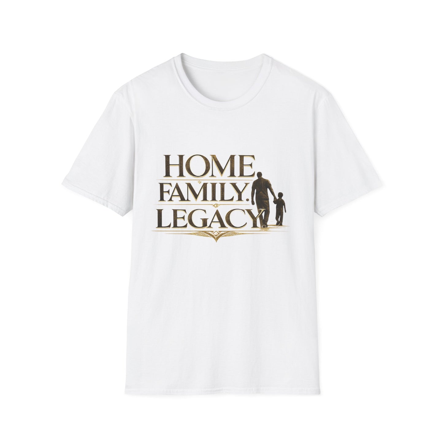 Home. Family. Legacy. T‑Shirt