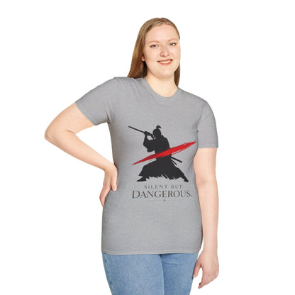 Silent But Dangerous Unisex T-Shirt