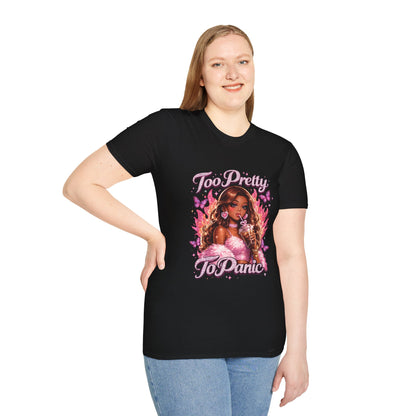 Too Pretty To Panic T-Shirt