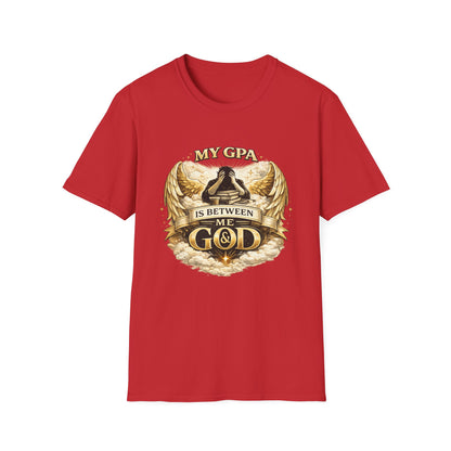My GPA Is Between Me and God T-Shirt | Funny College Student Tee