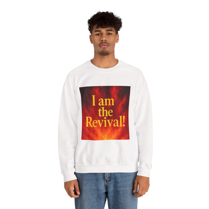 I am the Revival! Crewneck Sweatshirt, Unisex Sweatshirt, Inspirational Apparel, Cozy Gift, Casual Wear, Religious Events