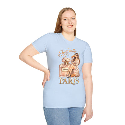 Emotionally in Paris Unisex T-Shirt