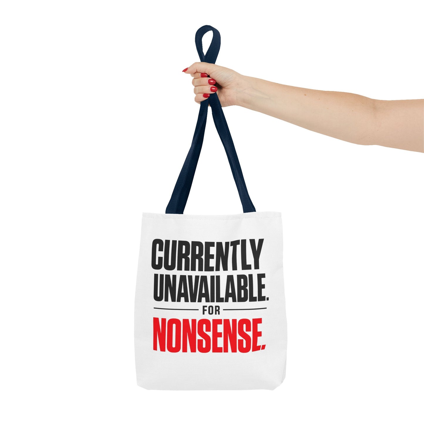 Tote Bag — "Currently Unavailable for Nonsense" Canvas Tote