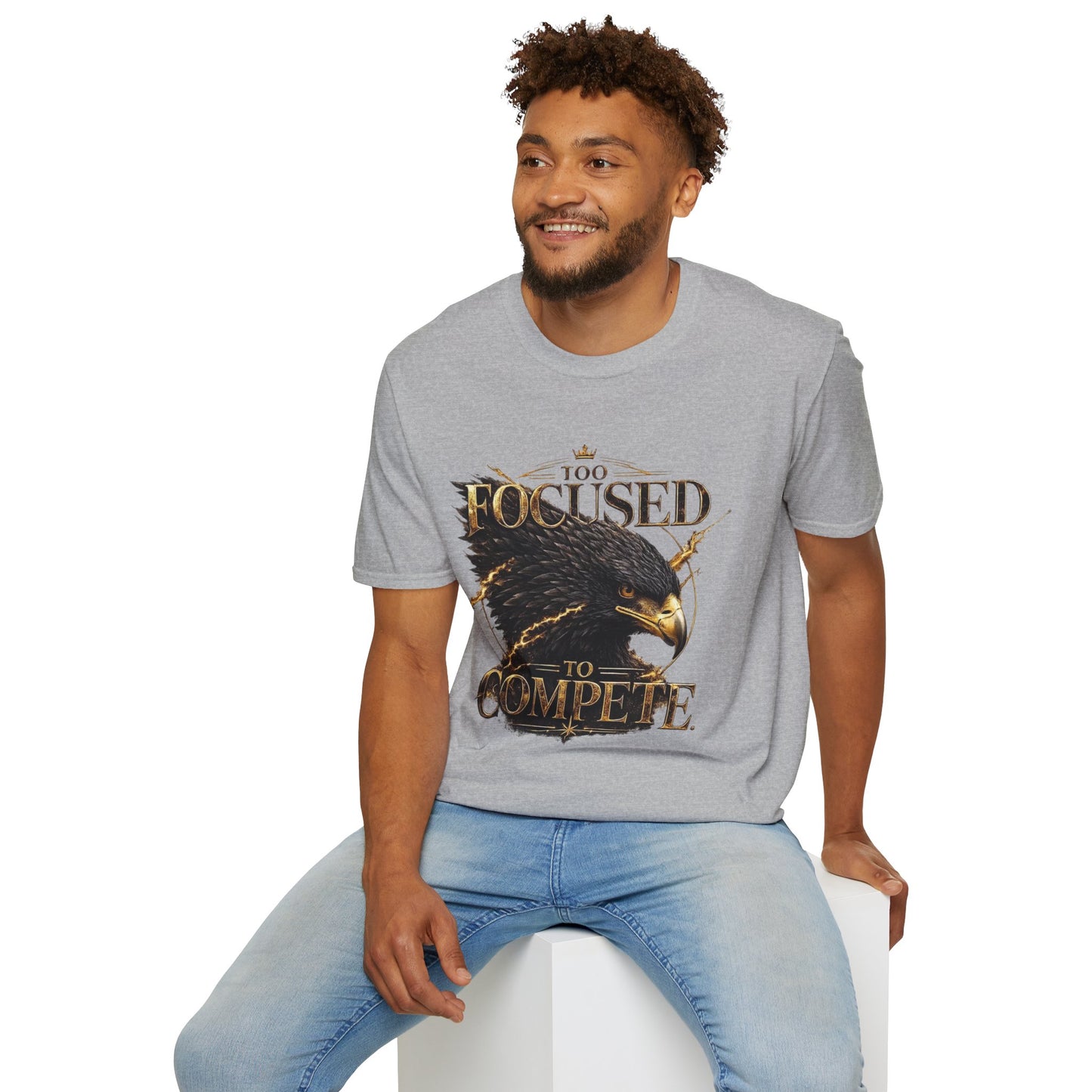 Too Focused To Compete T-Shirt
