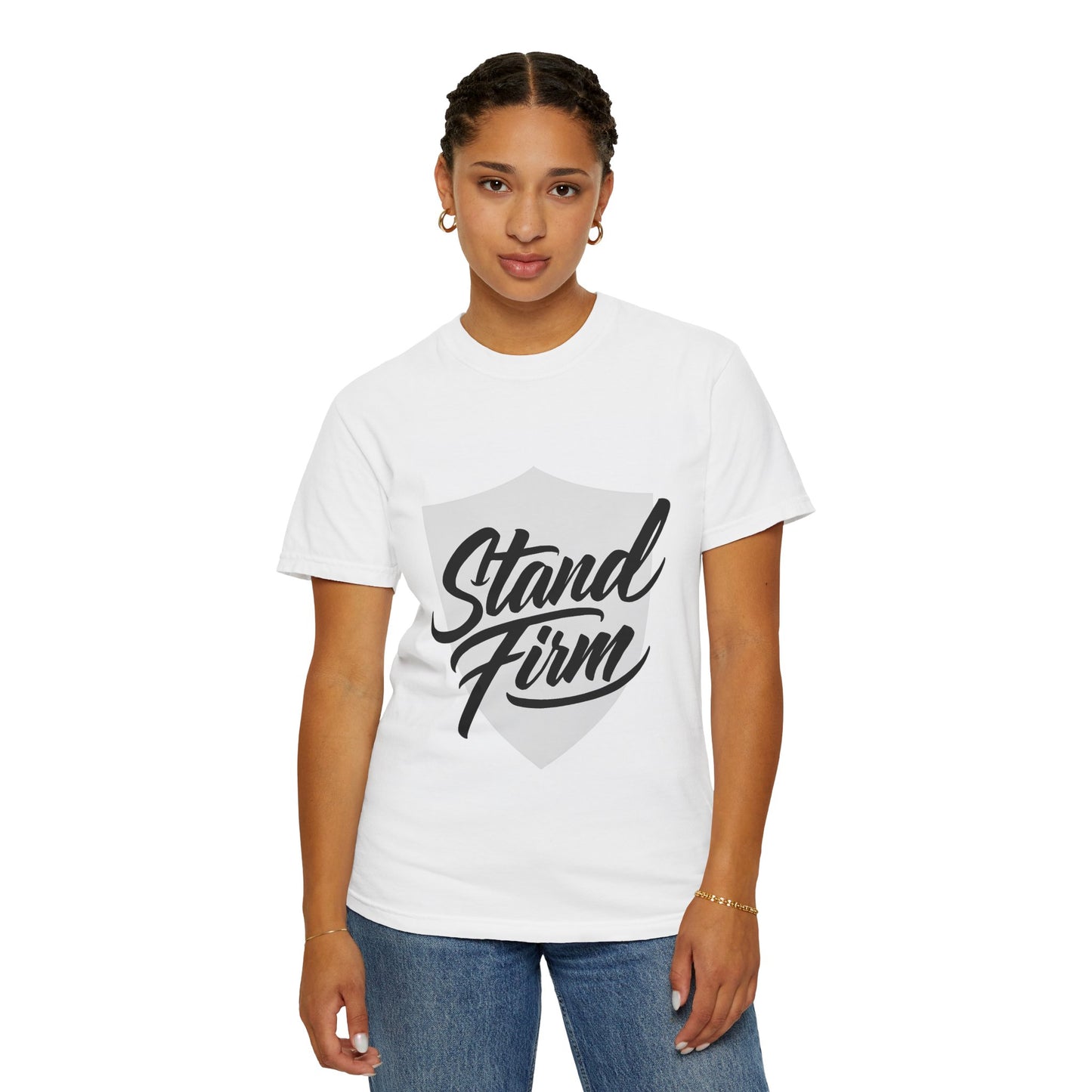 Unisex Garment-Dyed T-shirt with Motivational Quote - Stand Firm, Inspirational Gift, Casual Wear, Faith-Based Apparel, Everyday Comfort