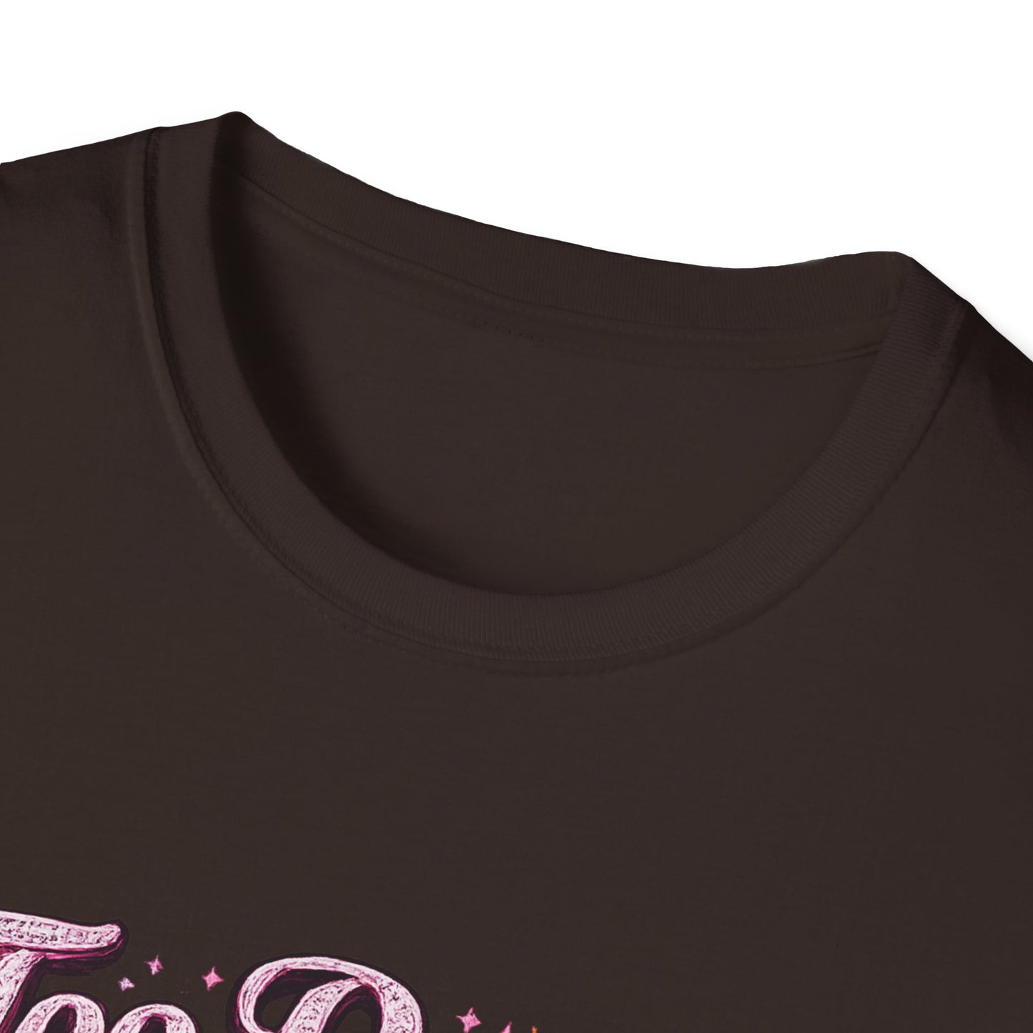 Too Pretty To Panic T-Shirt