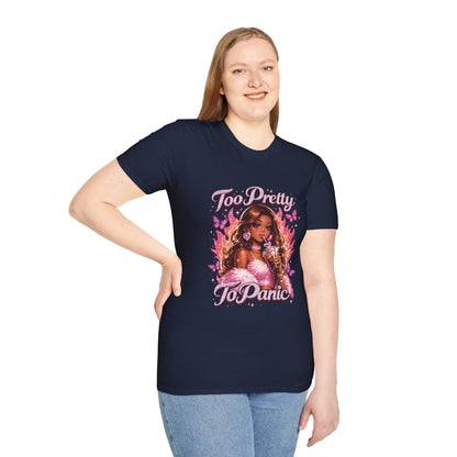 Too Pretty To Panic T-Shirt