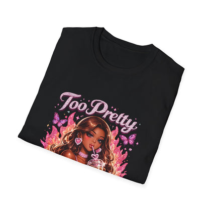 Too Pretty To Panic T-Shirt