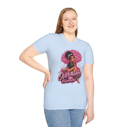 Overthinking But Fashionable T-Shirt