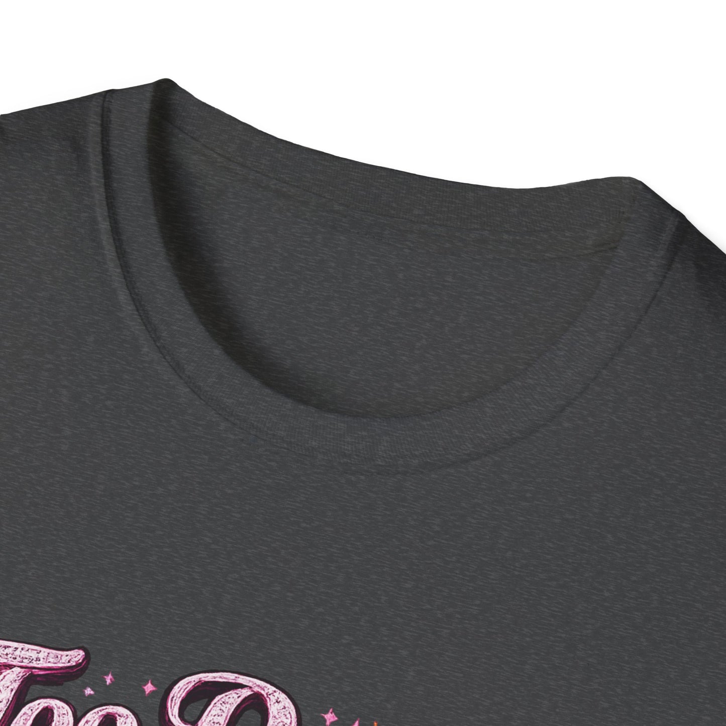 Too Pretty To Panic T-Shirt