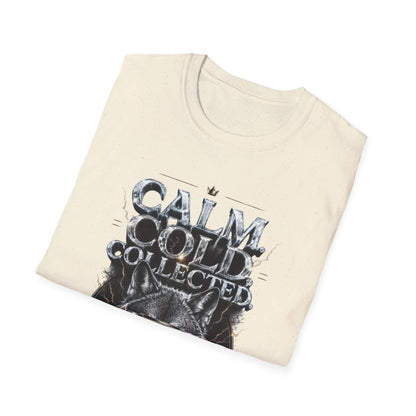 Calm Cold Collected T-Shirt