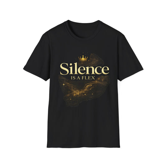 Silence is a Flex T-Shirt