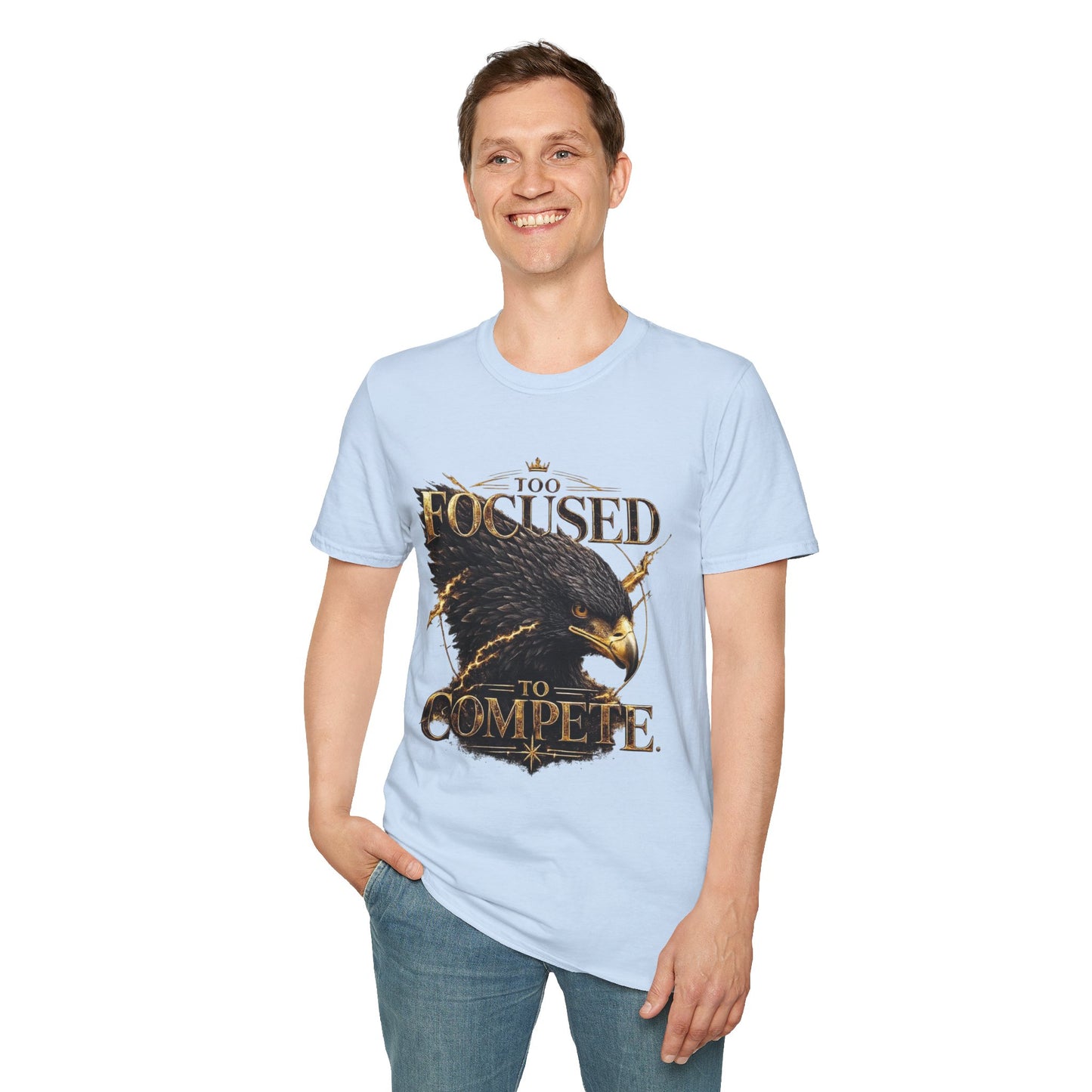 Too Focused To Compete T-Shirt