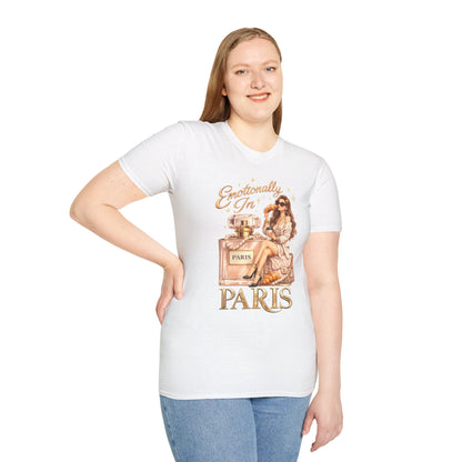 Emotionally in Paris Unisex T-Shirt