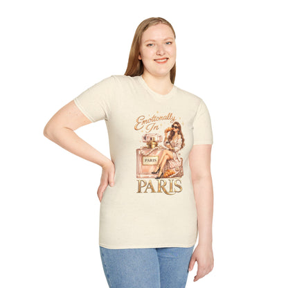 Emotionally in Paris Unisex T-Shirt