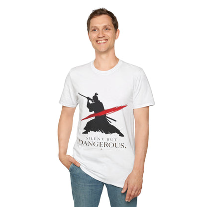 Silent But Dangerous Unisex T-Shirt