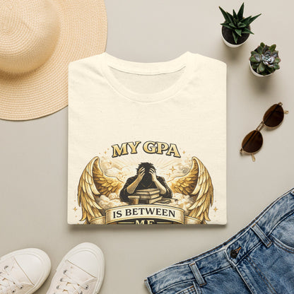 My GPA Is Between Me and God T-Shirt | Funny College Student Tee