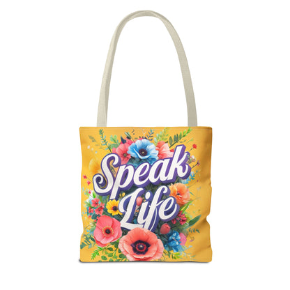 Vibrant Floral Tote Bag - Speak Life, Eco-Friendly Shopping Bag, Gift for Her, Beach Bag, Inspirational Quote Accessory