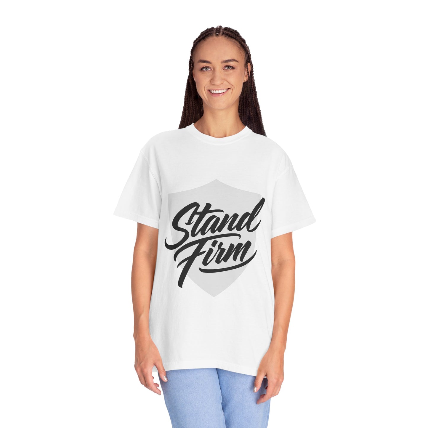 Unisex Garment-Dyed T-shirt with Motivational Quote - Stand Firm, Inspirational Gift, Casual Wear, Faith-Based Apparel, Everyday Comfort
