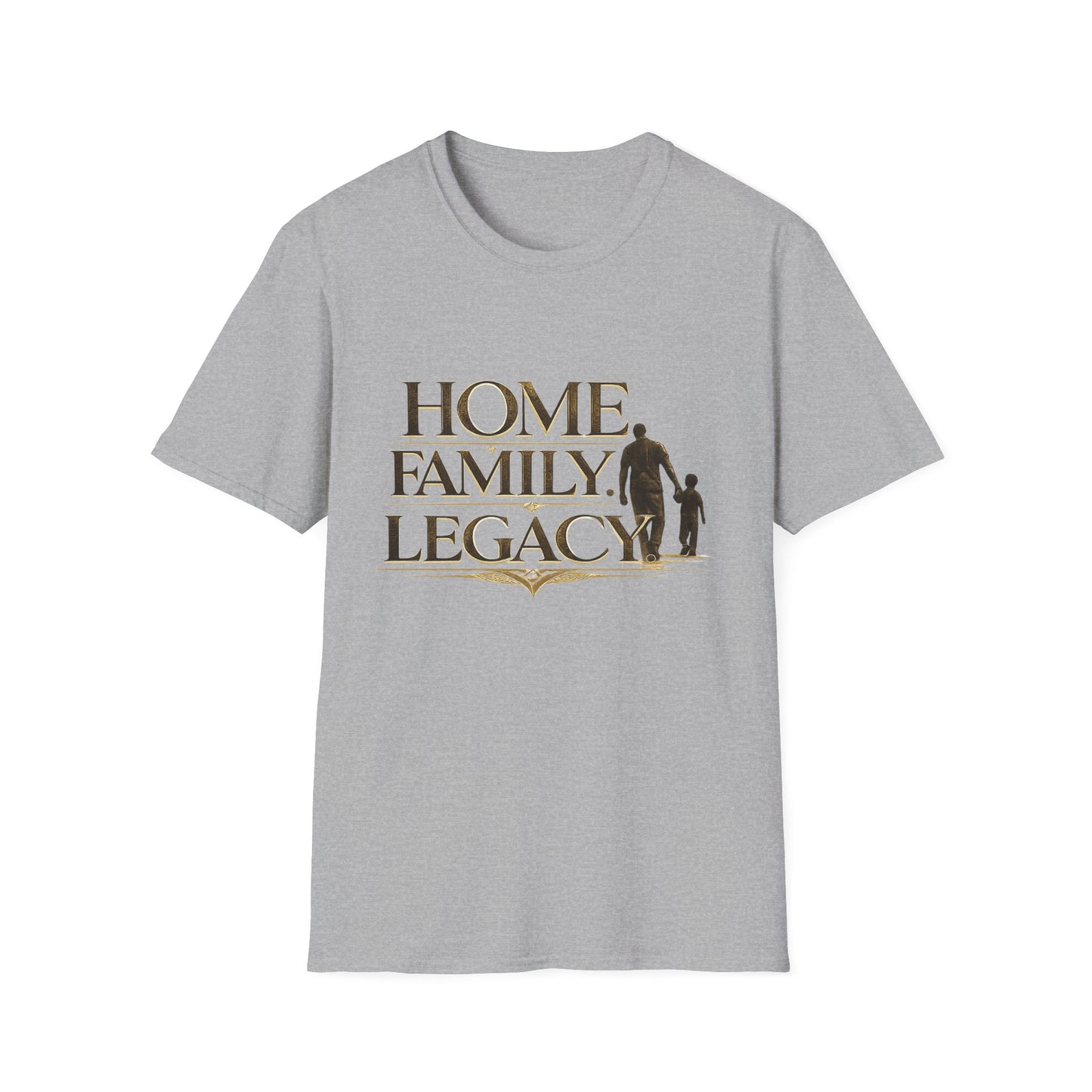 Home. Family. Legacy. T‑Shirt