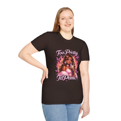 Too Pretty To Panic T-Shirt