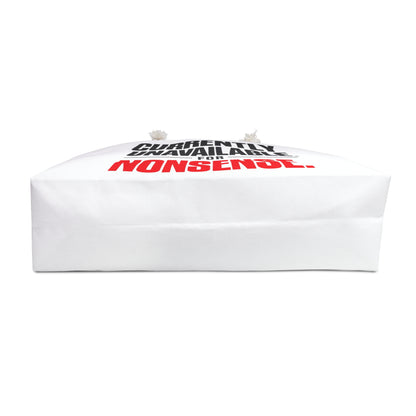 Weekender Bag — "Currently Unavailable for Nonsense" Travel Tote
